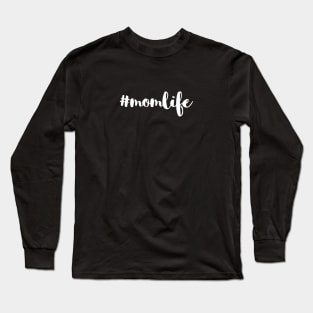 #MomLife White Typography Long Sleeve T-Shirt